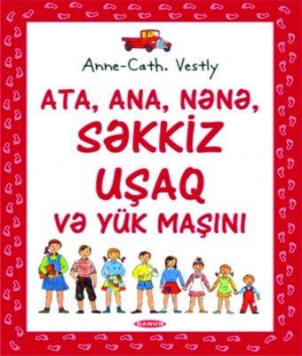 Ata, ana, nənə, 8 uşaq və y&uuml;k maşını 