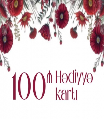 100 AZN-lik HƏDİYYƏ KARTI