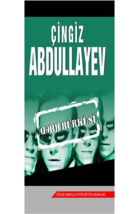 Qərb b&uuml;rk&uuml;s&uuml; - &Ccedil;ingiz Abdullayev