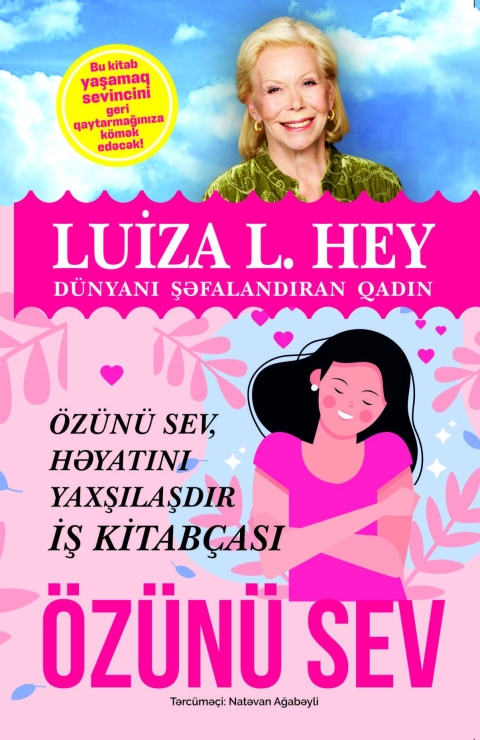 &Ouml;z&uuml;n&uuml; sev, həyatını yaxşılaşdır