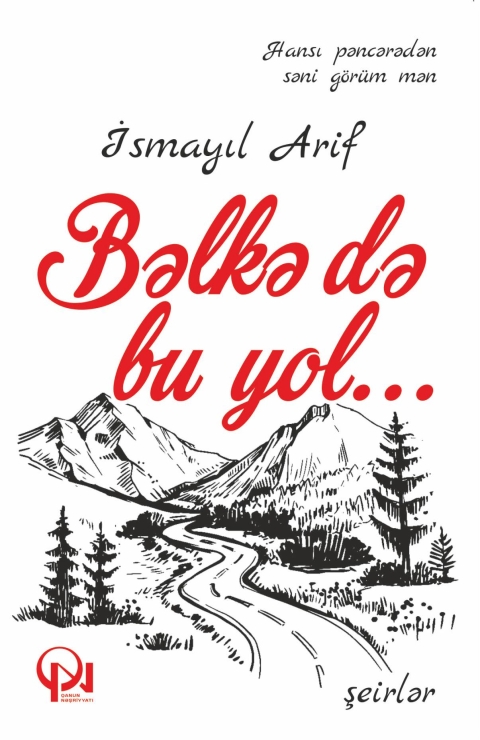Bəlkə də bu yol
