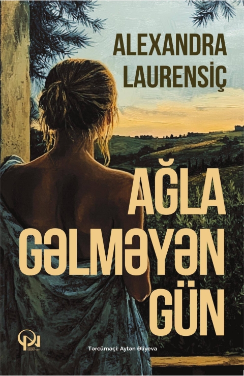Ağla gəlməyən g&uuml;n