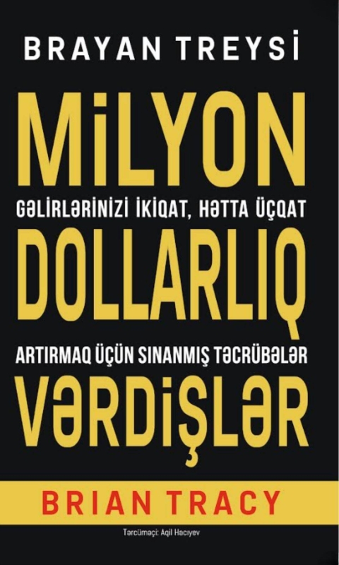 Milyon dollarlıq vərdişlər: Gəlirlərinizi ikiqat, hətta &uuml;&ccedil;qat artırmaq &uuml;&ccedil;&uuml;n