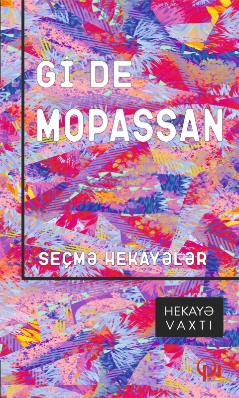 Se&ccedil;mə hekayələr - Gi De Mopassan