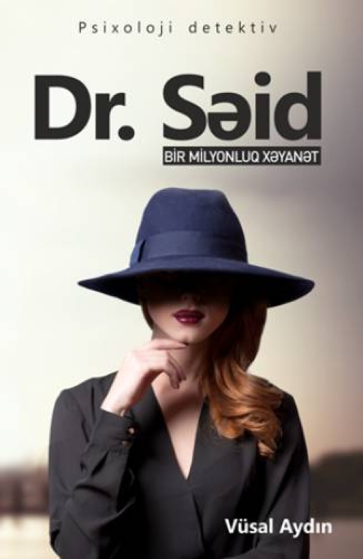 Dr. Səid - Bir Milyonluq Xəyanət - V&uuml;sal Aydın