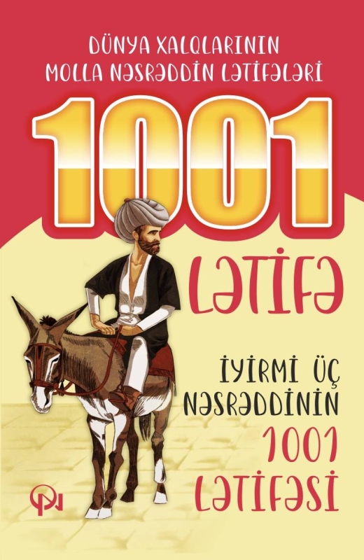 1001 LƏTİFƏ  İYİRMİ &Uuml;&Ccedil; NƏSRƏDDİNİN 1001 LƏTİFƏSİ