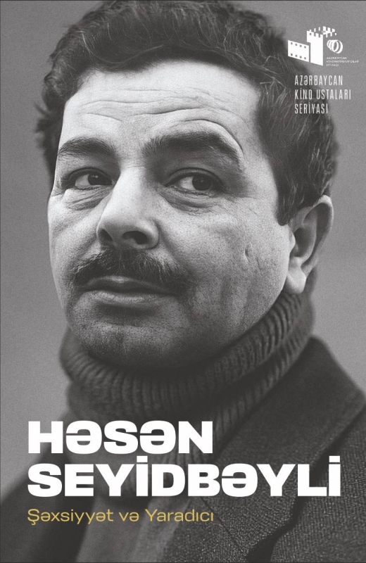 Həsən Seyidbəyli: Şəxsiyyət və yaradıcı - Nəriman Əbd&uuml;lrəhmanlı