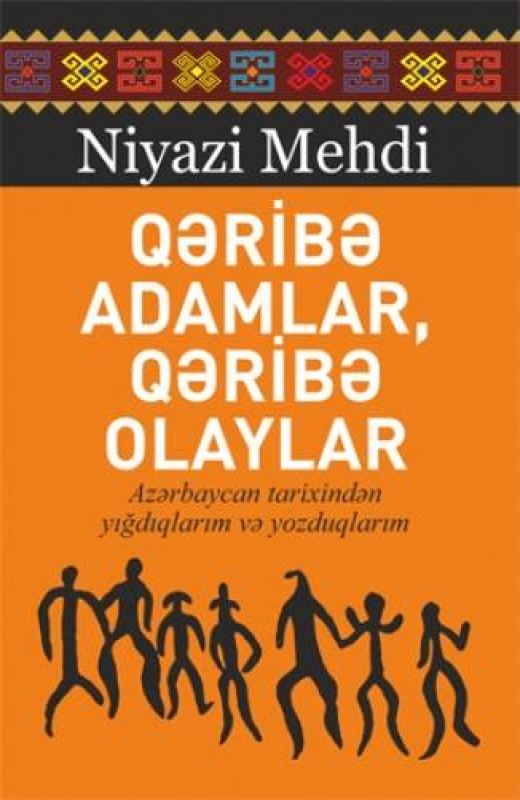 Qəribə adamlar, qəribə olaylar 