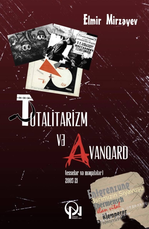 &ldquo;Totalitarizm və Avanqard&rdquo; (esselər və məqalələr)