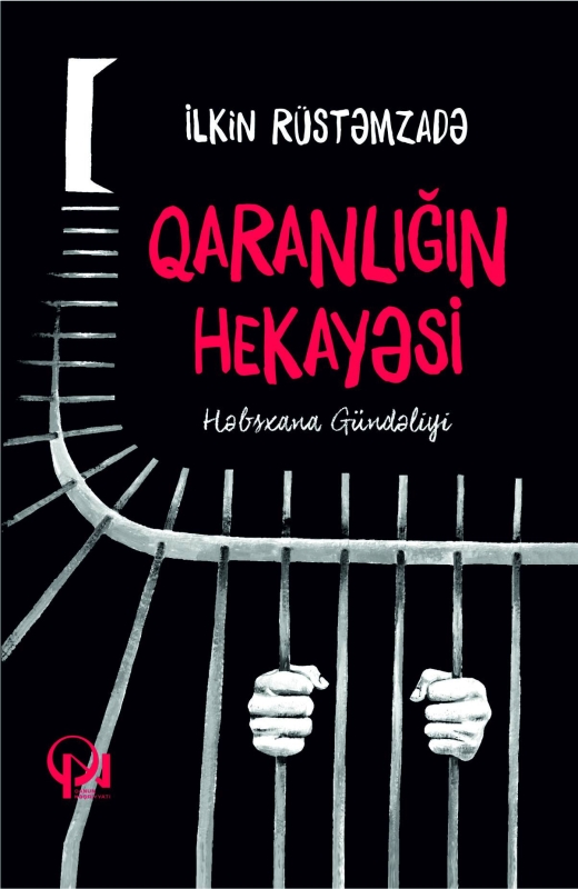 Qaranlığın hekayəsi (Həbsxana g&uuml;ndəliyi)