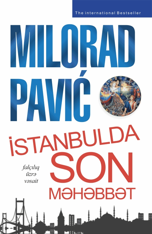İstanbulda son məhəbbət - Milorad Pavi&ccedil;