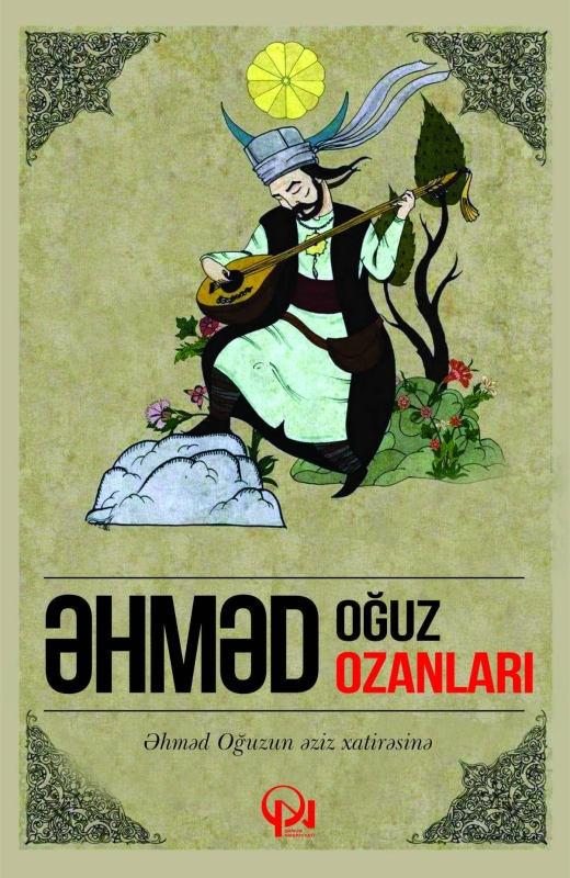 Əhməd Oğuz ozanları. Klassik poeziya toplusu. 