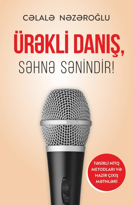 &Uuml;rəkli danış, səhnə sənindir!