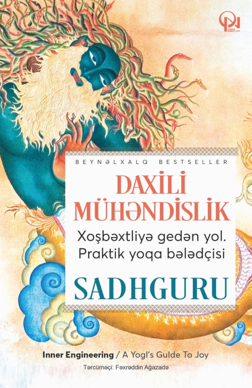 Daxili m&uuml;həndislik. Xoşbəxtliyə gedən yol. Praktik yoqa dərsliyi