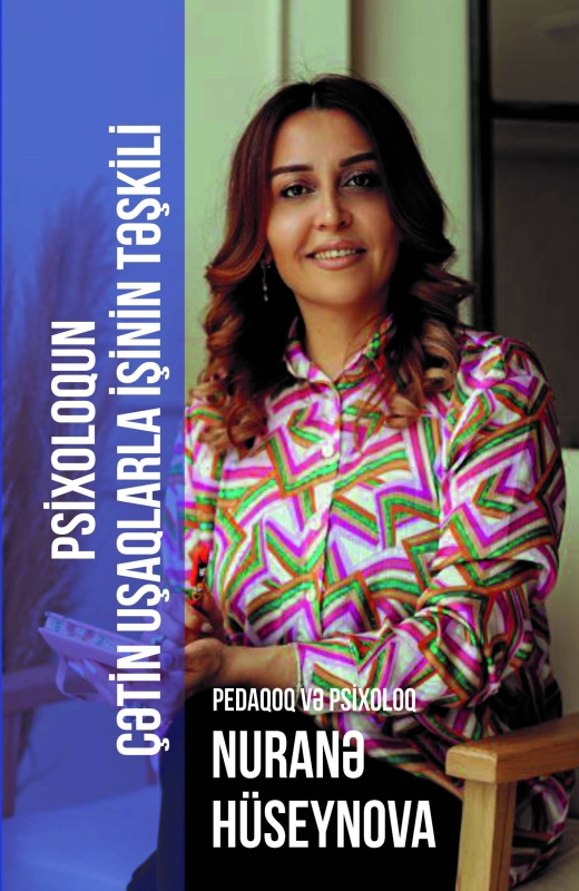 Psixoloqun &ccedil;ətin uşaqlarla işinin təşkili