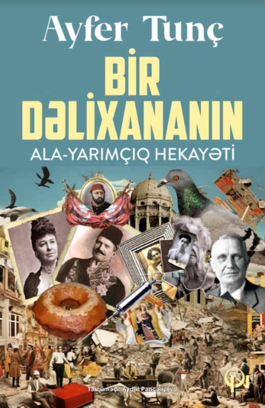 Bir dəlixananın ala - yarım&ccedil;ıq hekayəti 