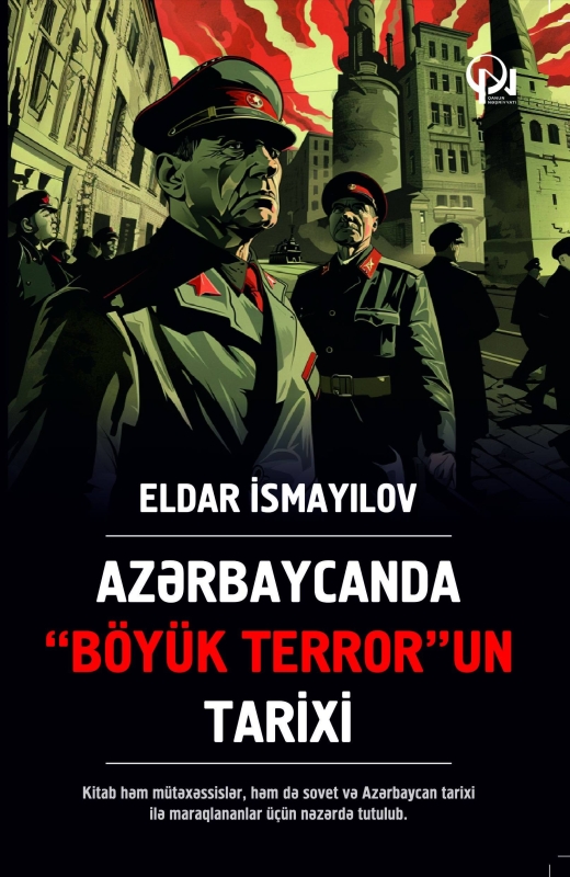Azərbaycanda &ldquo;B&ouml;y&uuml;k terror&rdquo;un tarixi