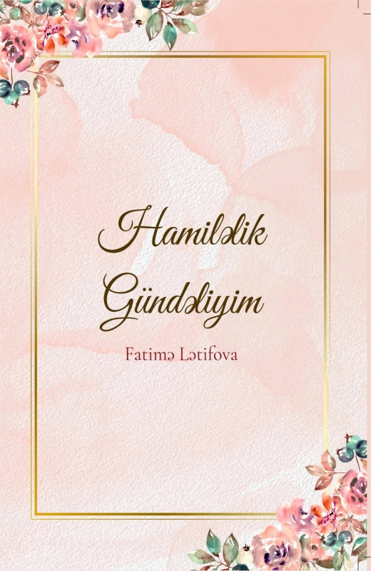 Hamiləlik g&uuml;ndəliyim