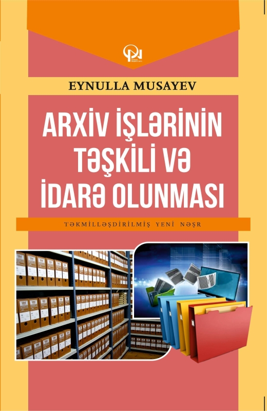 Arxiv işlәrinin tәşkili vә idarә olunması