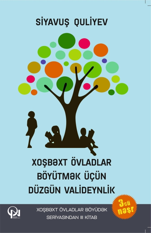 Xoşbəxt uşaqlar b&ouml;y&uuml;tmək &uuml;&ccedil;&uuml;n d&uuml;zg&uuml;n valideynlik 