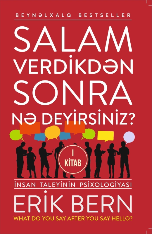 Salam verdikdən sonra nə deyirsiniz? İnsan taleyinin psixologiyası