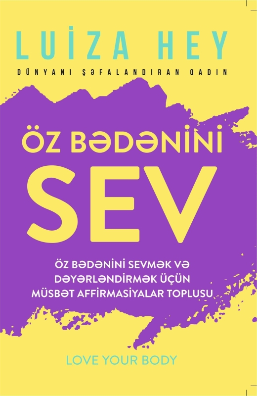 &Ouml;z bədənini sev
