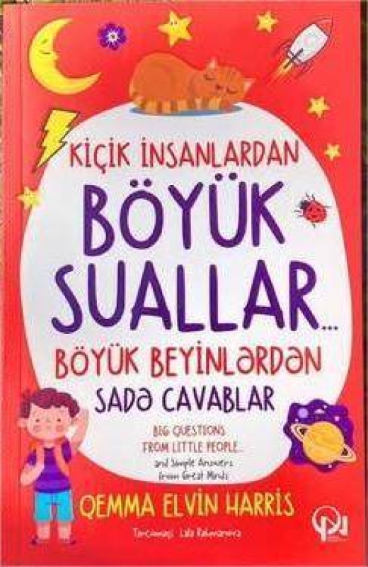 Ki&ccedil;ik insanlardan b&ouml;y&uuml;k suallar... B&ouml;y&uuml;k beyinlərdən sadə cavablar