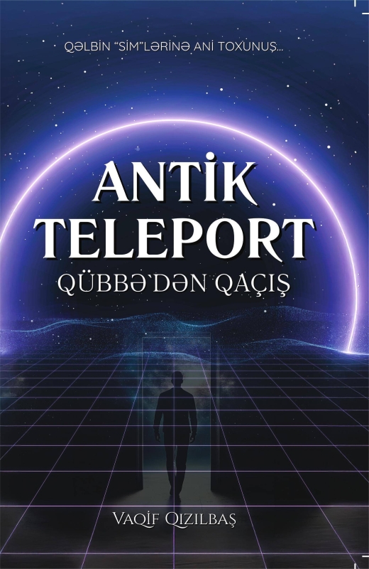 Antik Teleport q&uuml;bbədən qa&ccedil;ış