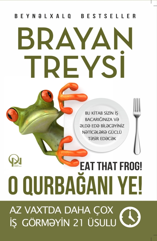 O qurbağanı ye! (az vaxtda daha &ccedil;ox iş g&ouml;rməyin 21 &uuml;sulu) 
