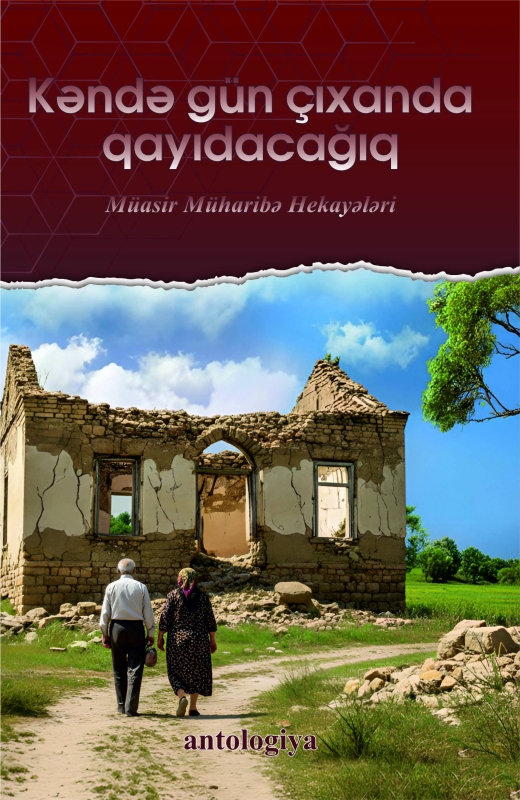 Kəndə g&uuml;n &ccedil;ıxanda qayıdacağıq