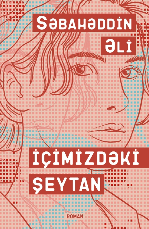 İ&ccedil;imizdəki şeytan - Səbahəddin Ali