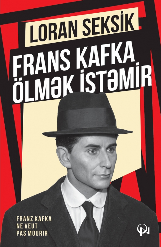 Frans Kafka &ouml;lmək istəmir
