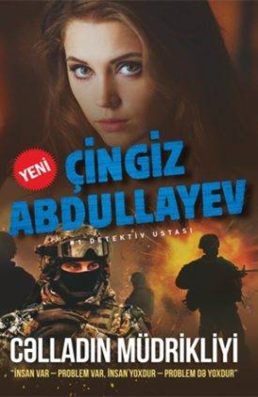 Cəlladın M&uuml;drikliyi &ndash; &Ccedil;ingiz Abdullayev