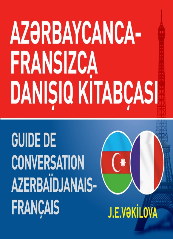 Azərbaycanca-Fransızca danışıq kitab&ccedil;ası - Jalə Vəkilova