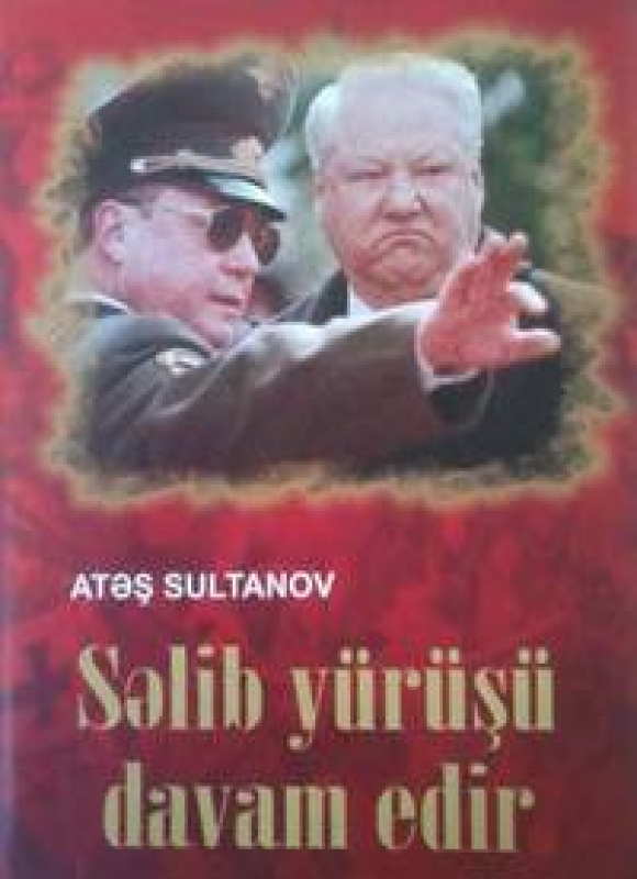 Səlib y&uuml;r&uuml;ş&uuml; davam edir - Atəş S&uuml;leymanov