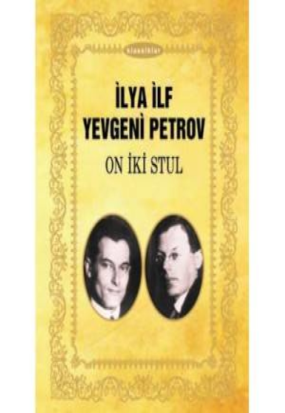 On iki stul - İLYA İLF YEVGENİ PETROV