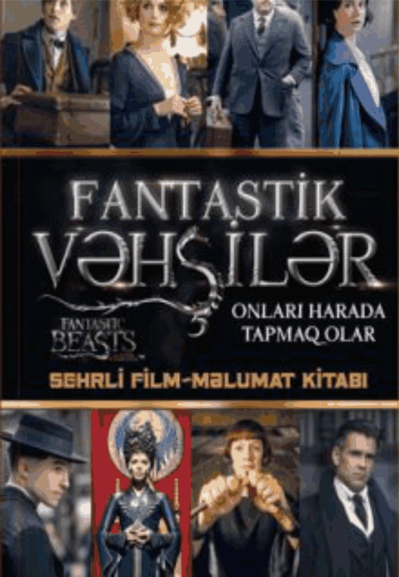 Fantastik Vəhşilər &ndash; Sehrli film-məlumat kitabı 
