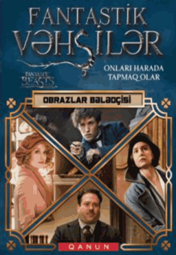 Fantastik Vəhşilər - Obrazlar bələd&ccedil;isi 
