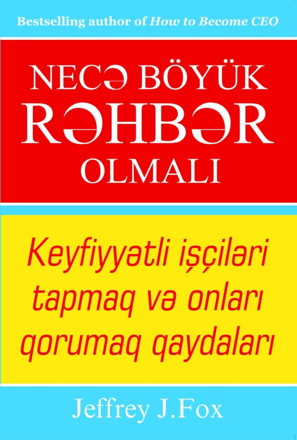 Necə b&ouml;y&uuml;k rəhbər olmalı