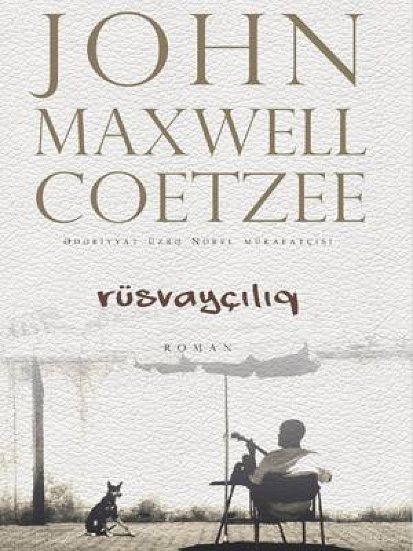 R&uuml;svay&ccedil;ılıq - Con Maksvell Kutzee