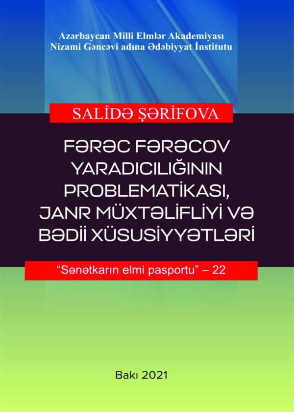 Fərəc Fərəcov yaradıcılığının problematikası, janr m&uuml;xtəlifliyi və bədii x&uuml;susiyyətləri