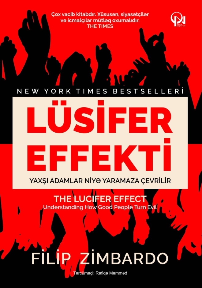 L&uuml;sifer effekti. Yaxşı adamlar niyə yaramaza &ccedil;evrilir?