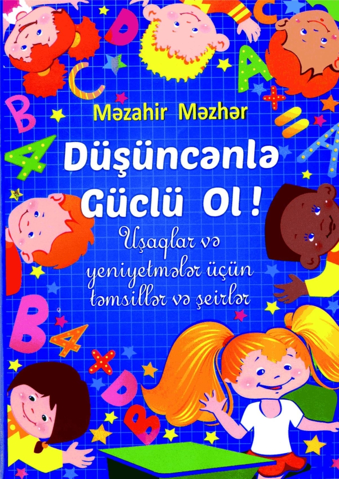 D&uuml;ş&uuml;ncənlə g&uuml;cl&uuml; ol!