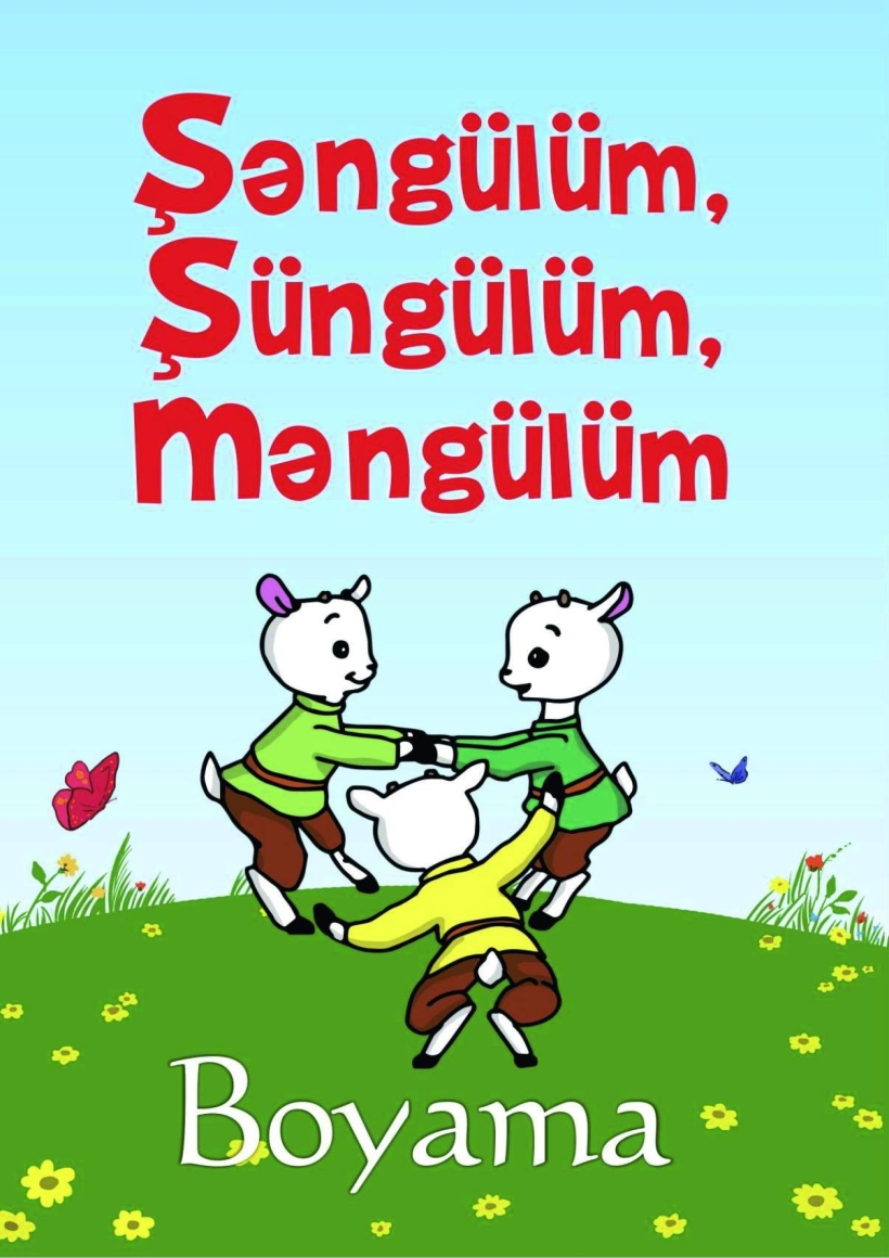 Şəng&uuml;l&uuml;m, Ş&uuml;ng&uuml;l&uuml;m, Məng&uuml;l&uuml;m - Boyama kitabı