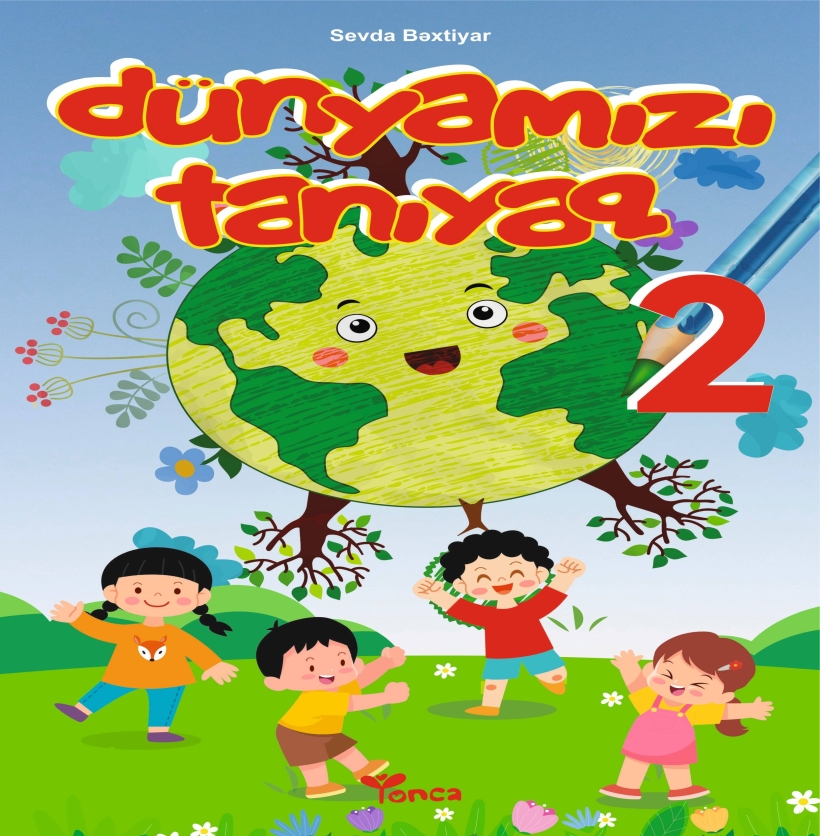 D&uuml;nyamızı tanıyaq - 2