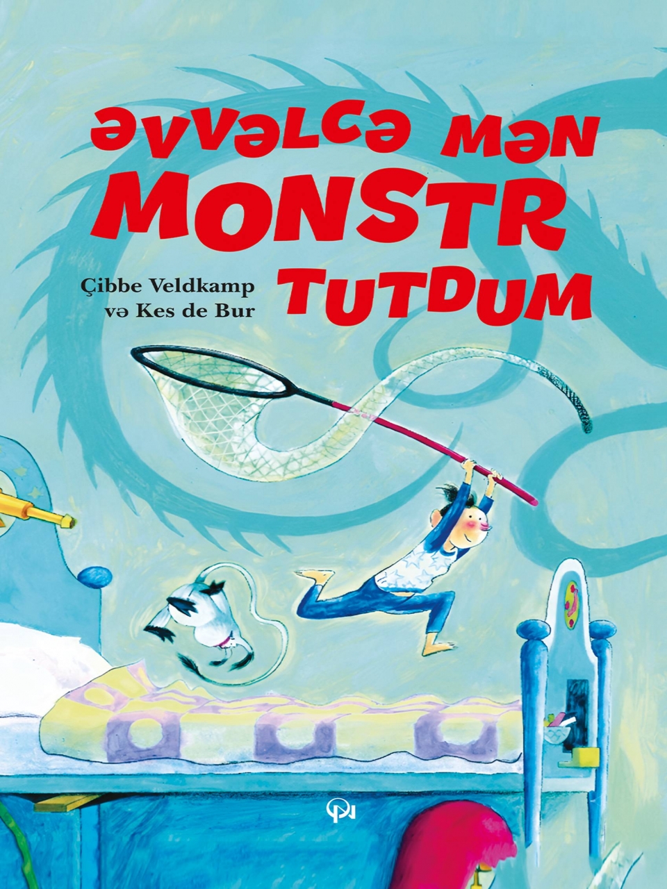 Əvvəlvə mən monstr tutdum